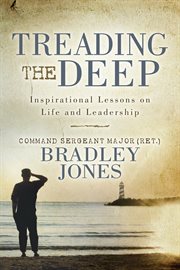 Treading the deep. Inspirational Lessons on Life and Leadership cover image