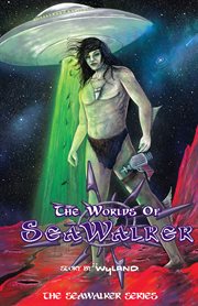 The worlds of seawalker cover image