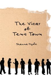 The vicar of Tent Town cover image