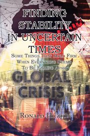 Finding stability in uncertain times. Some Things That Hold Firm When Everything Seems To Be Falling Apard cover image