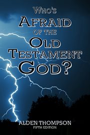 Who's afraid of the Old Testament God? cover image