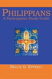 PHILIPPIANS : a participatory study guide cover image