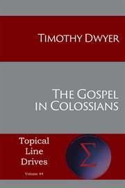 The Gospel in Colossians cover image