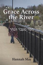 Grace across the river cover image