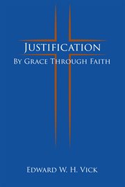 Justification : By Grace Through Faith cover image