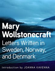 Letters written in Sweden, Norway, and Denmark cover image