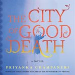 The city of good death : a novel cover image
