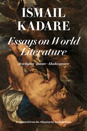 Essays on world literature : Shakespeare, Aeschylus, Dante cover image