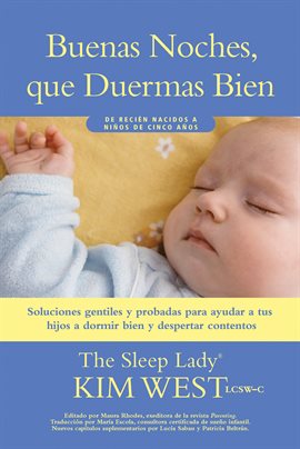 Cover image for Buenas Noches, que Duermas Bien: Un Manual Para Ayudar a Tus Hijos a Dormir Bien y Despertar Con...