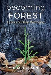 Becoming forest : a story of deep belonging cover image