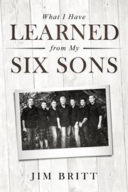 What i have learned from my six sons cover image