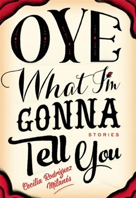 Cover image for Oye What I'm Gonna Tell You