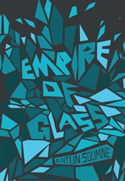 Empire of glass : a novel cover image