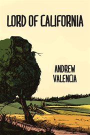 Lord of California : a novel cover image