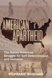 American apartheid : the Native American struggle for self-determination and inclusion cover image