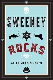 Sweeney on the Rocks : a novel cover image