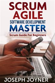 Scrum agile software development master. Scrum Guide For Beginners cover image