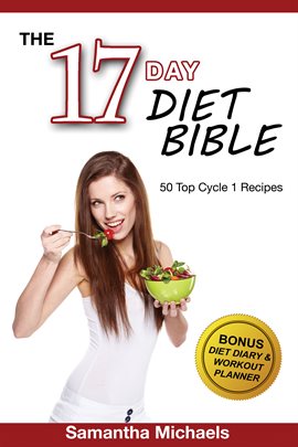 Cover image for 17 Day Diet: Top 50 Cycle 1 Recipes (With Diet Diary & Recipes Journal)