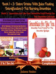 Detox drinks with juice fasting - detoxification & fat burning smoothies (best detox smoothies &. Smoothie Food Poetry For The Smoothie Lifestyle - Poem A Day Book cover image