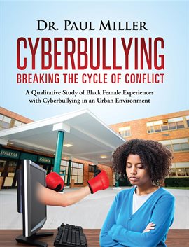 Cover image for Cyberbullying Breaking the Cycle of Conflict