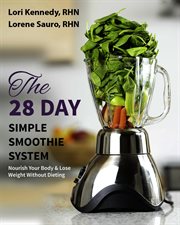 The 28-day simple smoothie system cover image