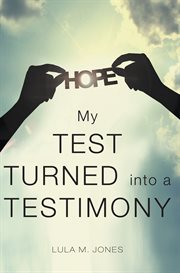 My test turned into a testimony cover image