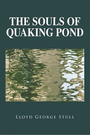 The souls of Quaking Pond cover image