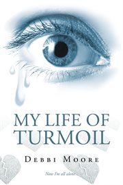 My life of turmoil cover image