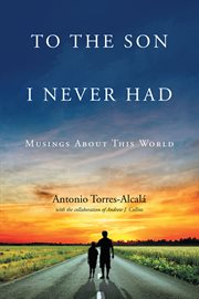 To the son i never had. Musings About This World cover image