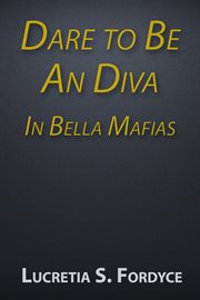 Dare to be an diva in bella mafias cover image