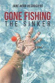 Gone fishing : the line cover image