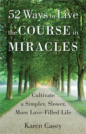 52 Ways to Live the Course in Miracles cover image