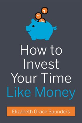 Cover image for How to Invest Your Time Like Money