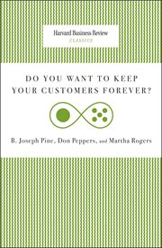Do You Want to Keep Your Customers Forever? cover image
