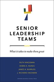Senior leadership teams : what it takes to make them great cover image