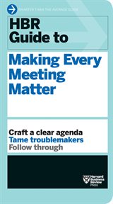 HBR guide to making every meeting matter cover image