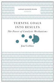 Turning goals into results : the power of catalytic mechanisms cover image