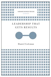 Leadership That Gets Results (Harvard Business Review Classics) cover image