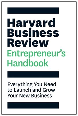 Cover image for The Harvard Business Review Entrepreneur's Handbook