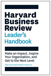 Harvard Business Review leader's handbook : make an impact, inspire your organization, and get to the next level cover image