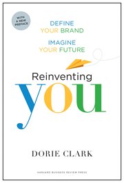 Reinventing you : define your brand, imagine your future cover image