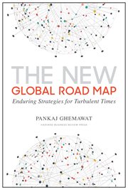 The new global roadmap : enduring strategies for turbulent times cover image