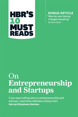 Cover image for HBR's 10 Must Reads on Entrepreneurship and Startups (featuring Bonus Article "Why the Lean Start...