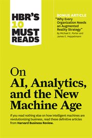 HBR's 10 must reads on AI, analytics, and the new Machine Age cover image