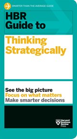 HBR Guide to Thinking Strategically