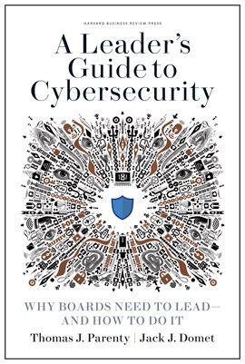 Cover image for A Leader's Guide to Cybersecurity
