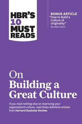 Cover image for HBR's 10 Must Reads on Building a Great Culture