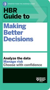 Hbr guide to making better decisions cover image