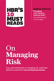 HBR's 10 must reads on managing risk cover image