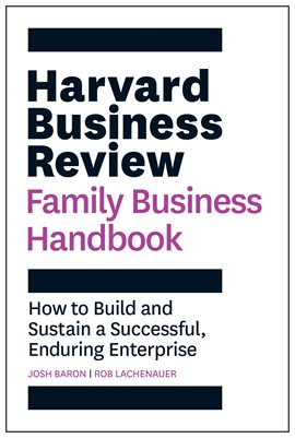 Cover image for The Harvard Business Review Family Business Handbook